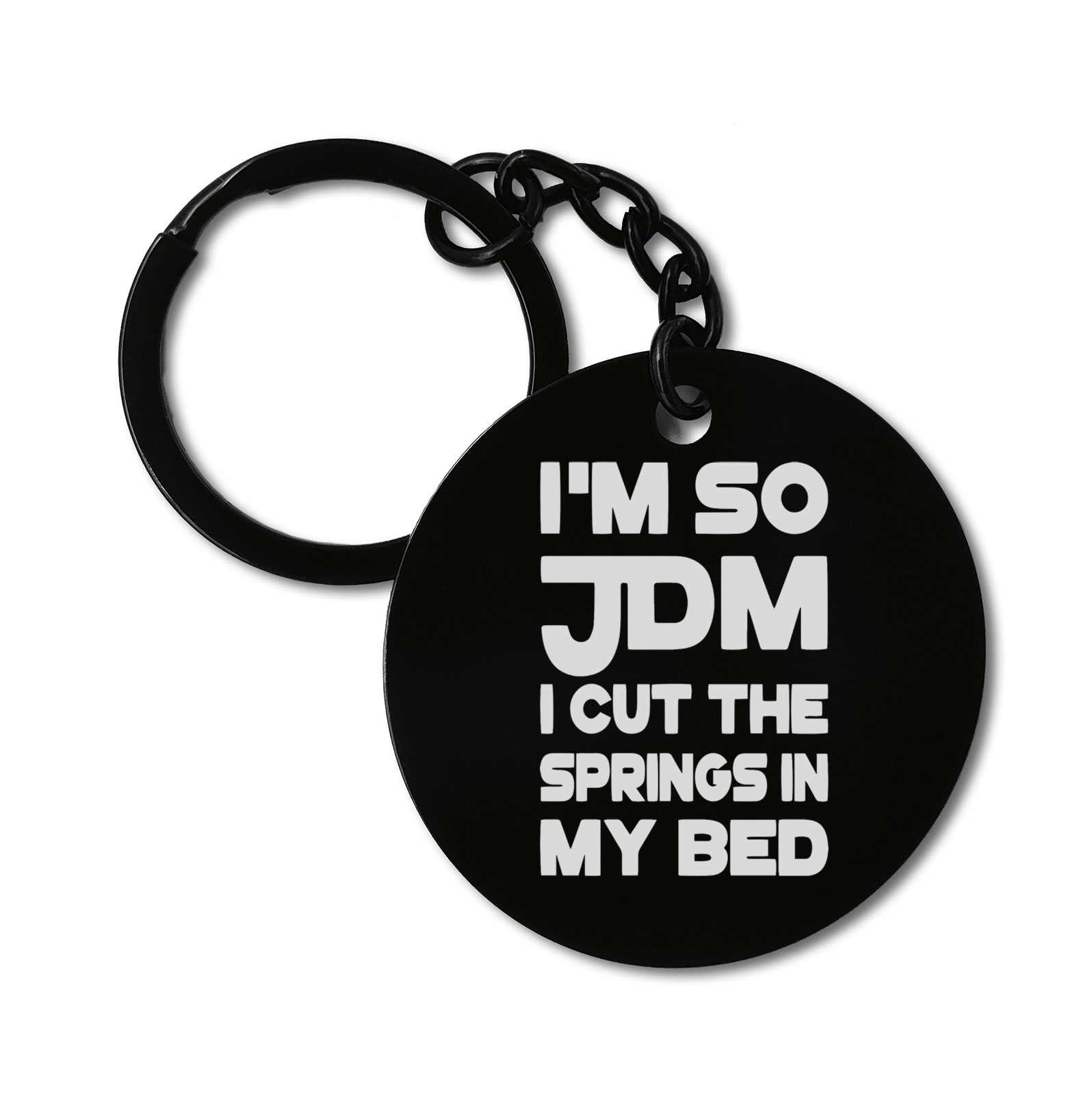 0293 I'm So JDM I Cut The Springs In My Bed Car Graviruotas metalinis pakabukas su pasirenkamu užkabinimu