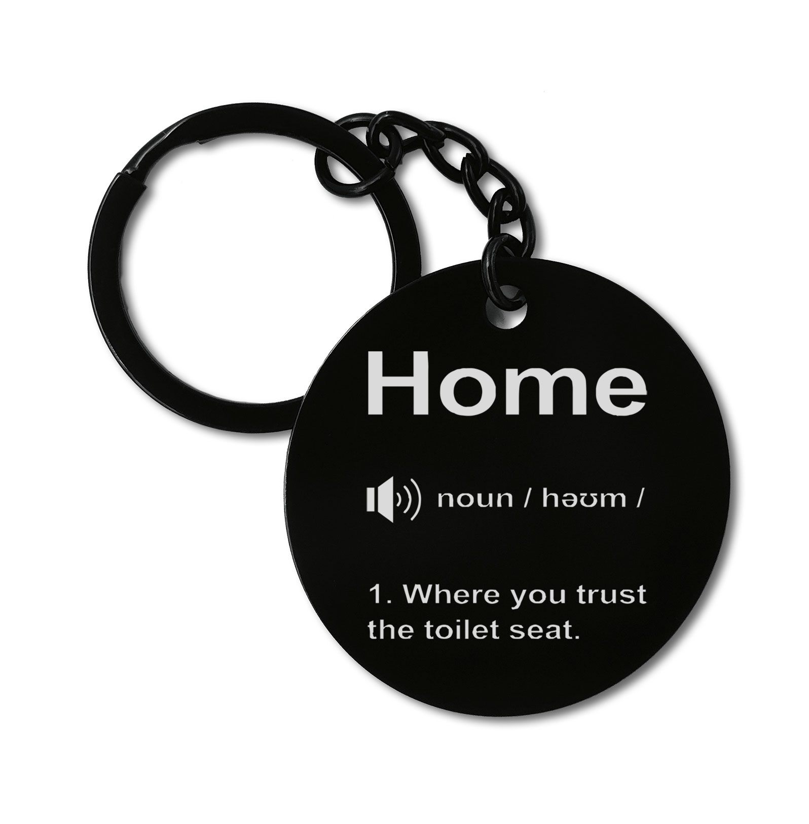 0347 Funny Home Definition Where You Trust The Toilet Seat Graviruotas metalinis pakabukas su pasirenkamu užkabinimu