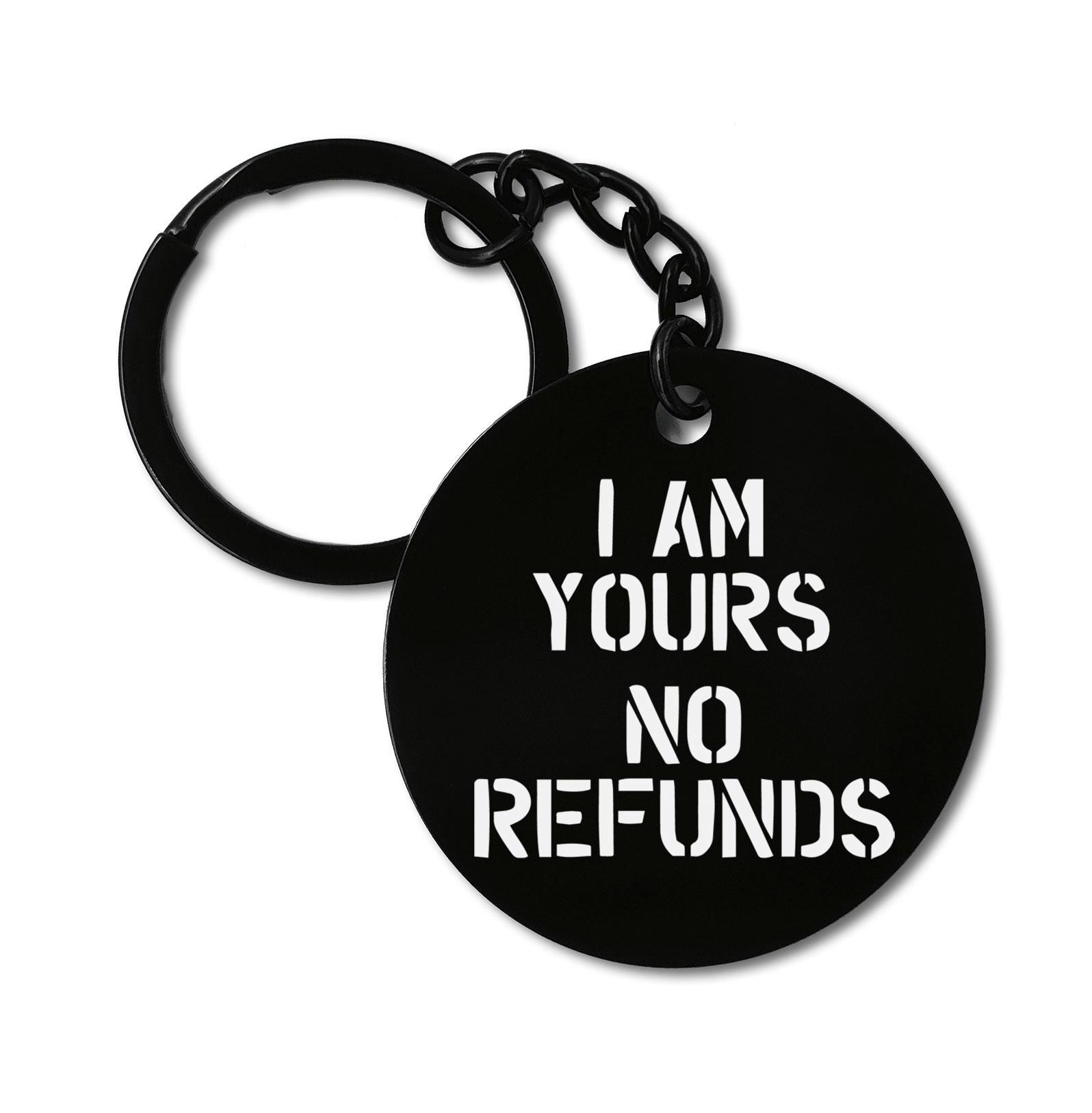 I am Yours No Refunds Funny Quote Hilarious Graviruotas metalinis pakabukas su pasirenkamu užkabinimu