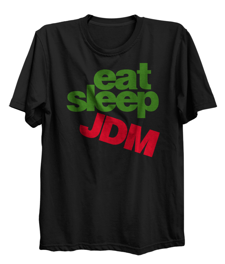 Eat Sleep JDM Car Culture Japan