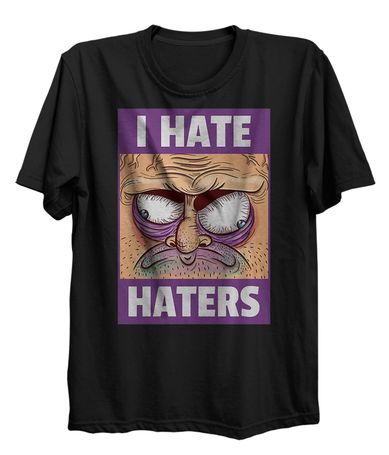 I Hate Haters Grumpy Face