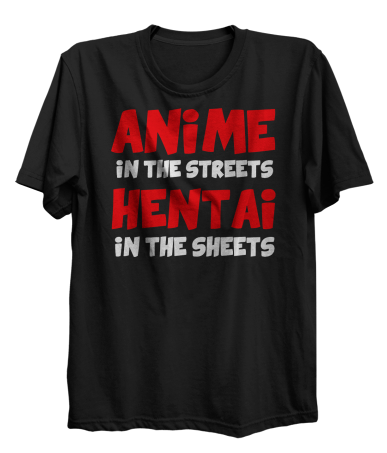 Anime In The Streets Hentai In The Sheets