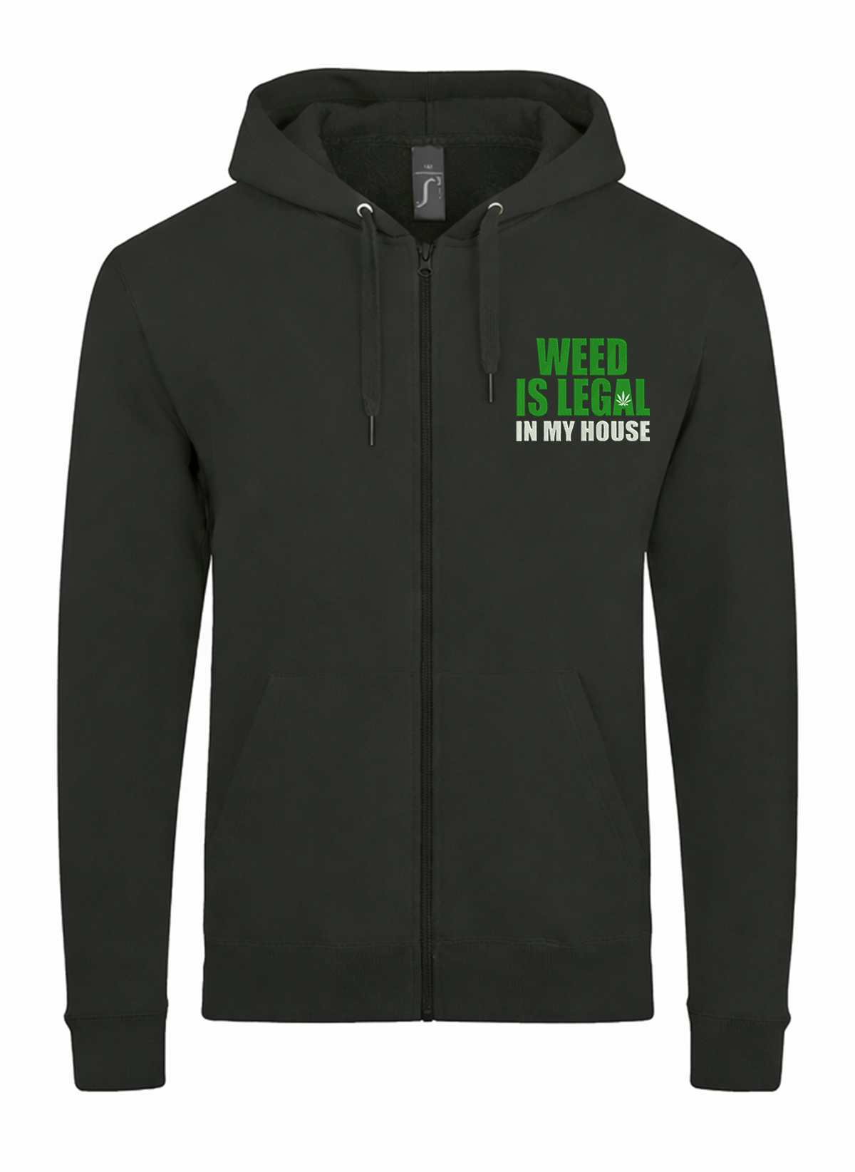 Weed Is Legal In My House Pot Cannabis Kanja Unisex džemperis su užtrauktuku ir gobtuvu